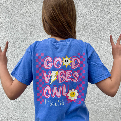 Good Vibes Only