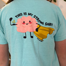 Load image into Gallery viewer, Strong Shirt